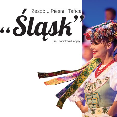 Zespół Pieśni i Tańca ŚLĄSK - A to Polska właśnie